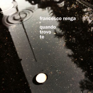 Francesco-Renga-quando-trovo-te-cover
